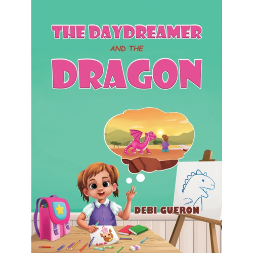 Austin Macauley Publishers The Daydreamer and the Dragon (häftad, eng)