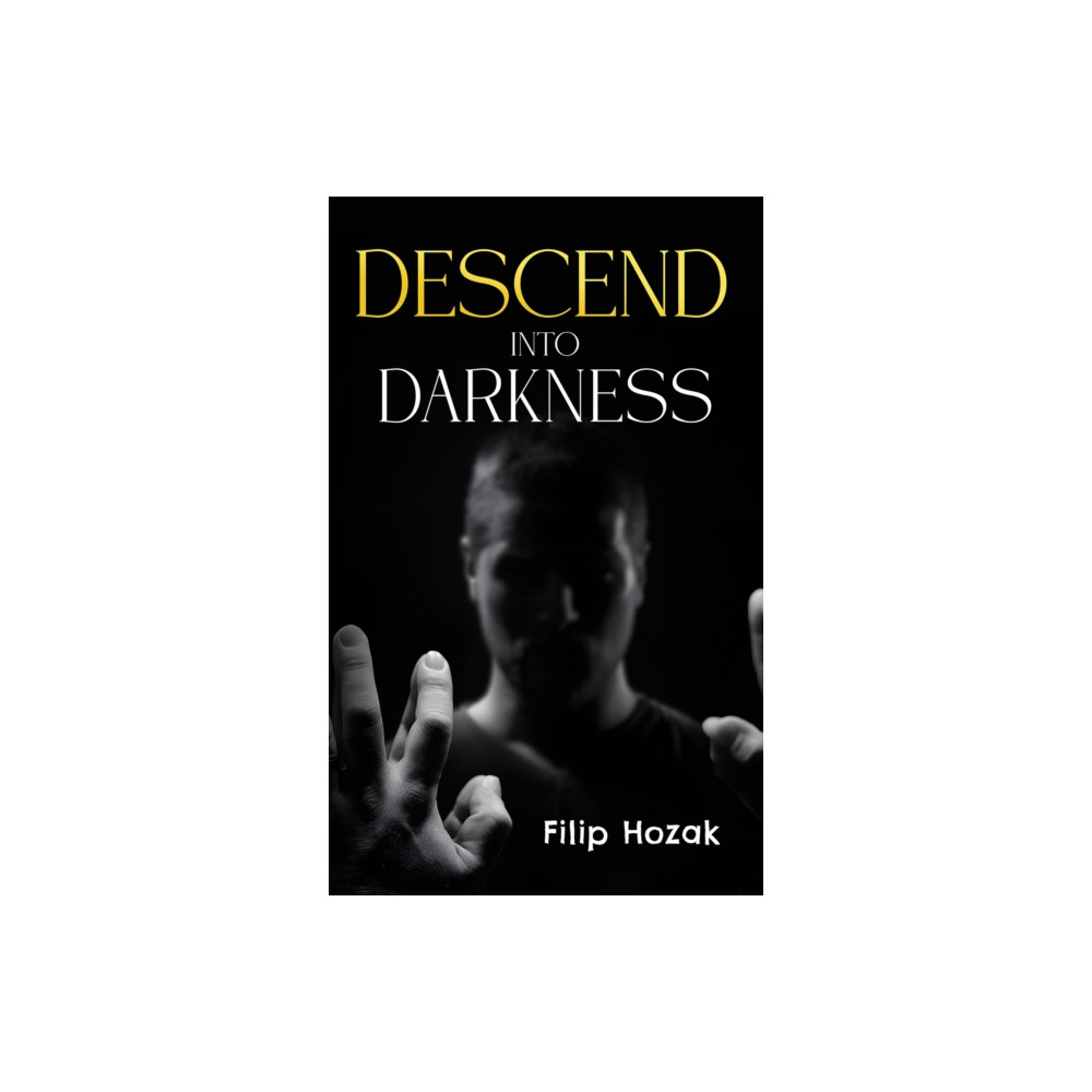 Produktbild för Descend into Darkness (häftad, eng)