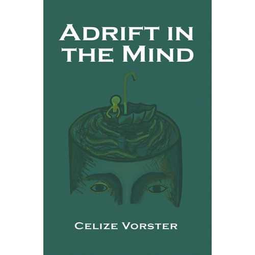 Austin Macauley Publishers Adrift in the Mind (inbunden, eng)