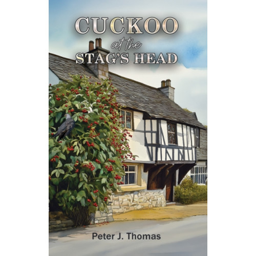 Austin Macauley Publishers Cuckoo at the Stag's Head (inbunden, eng)