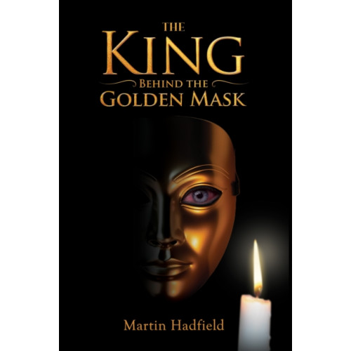 Austin Macauley Publishers The King Behind the Golden Mask (häftad, eng)