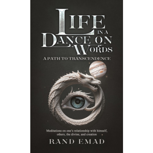 Austin Macauley Publishers Life in a Dance on Words (häftad, eng)