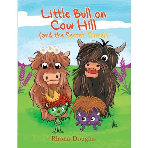 Austin Macauley Publishers Little Bull on Cow Hill (and the Secret Tunnel) (häftad, eng)