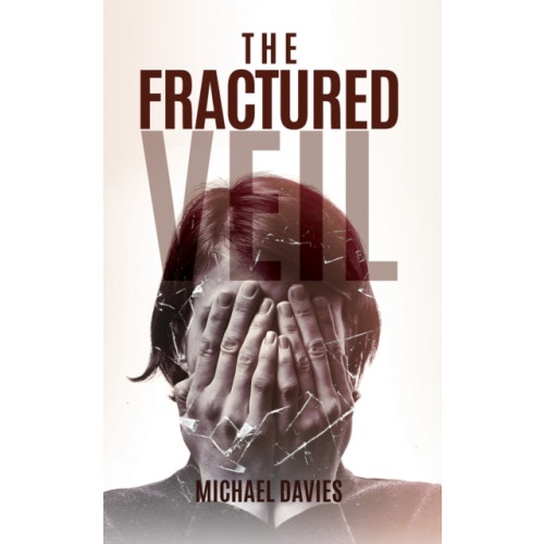 Austin Macauley Publishers The Fractured Veil (häftad, eng)