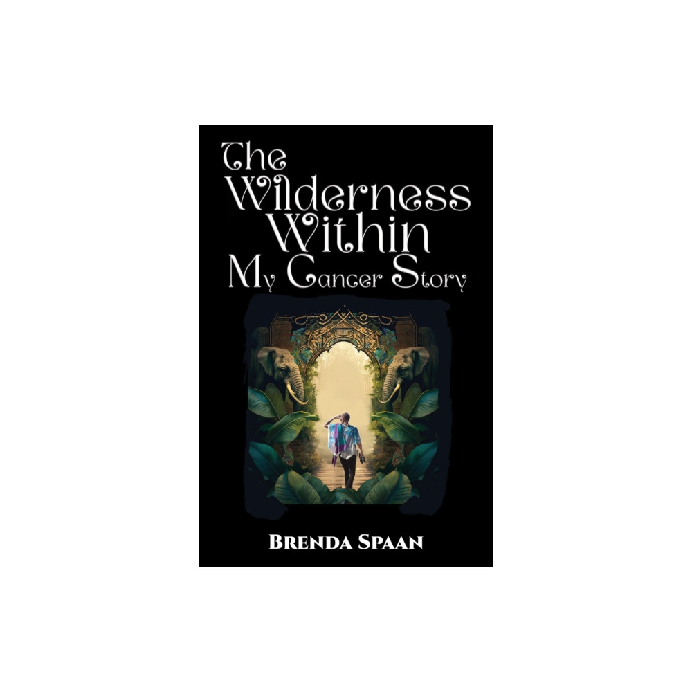 Produktbild för The Wilderness Within: My Cancer Story (häftad, eng)