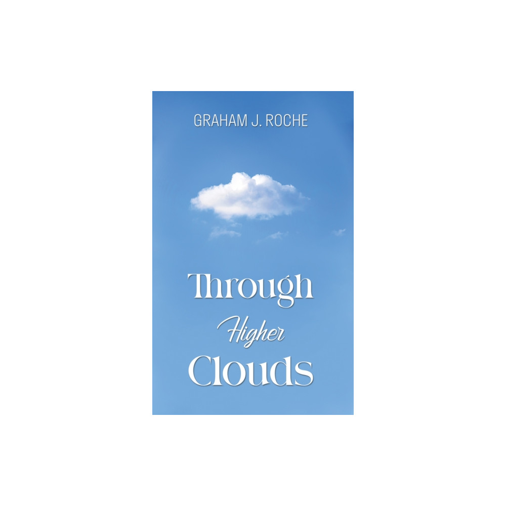 Produktbild för Through Higher Clouds (häftad, eng)