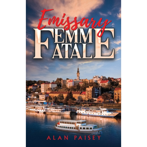 Austin Macauley Publishers Emissary Femme Fatale (häftad, eng)