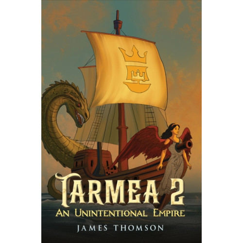 Austin Macauley Publishers Tarmea 2: An Unintentional Empire (häftad, eng)