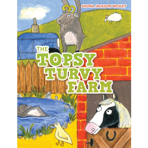 Austin Macauley Publishers The Topsy Turvy Farm (häftad, eng)
