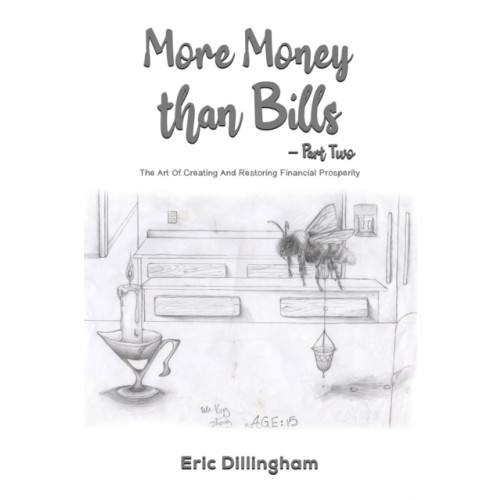 Austin Macauley Publishers More Money than Bills – Part Two (inbunden, eng)