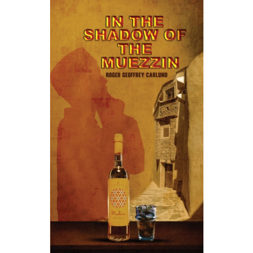 Austin Macauley Publishers In the Shadow of the Muezzin (häftad, eng)