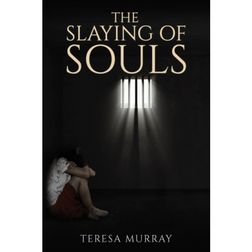 Austin Macauley Publishers The Slaying of Souls (häftad, eng)