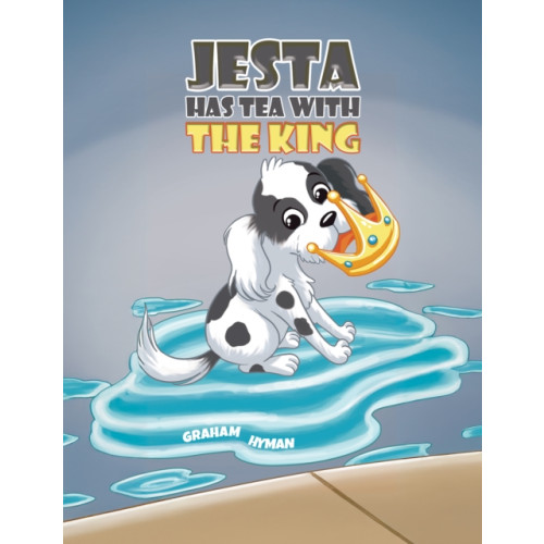 Austin Macauley Publishers Jesta Has Tea with the King (inbunden, eng)