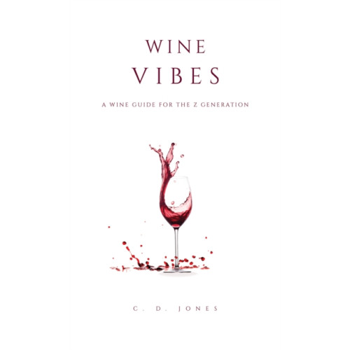 Austin Macauley Publishers Wine Vibes (häftad, eng)