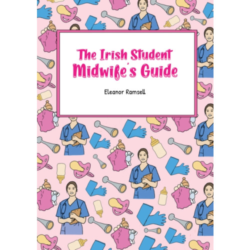Austin Macauley Publishers The Irish Student Midwife's Guide (häftad, eng)