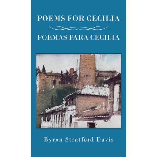 Austin Macauley Publishers Poems For Cecilia / Poemas Para Cecilia (häftad, eng)
