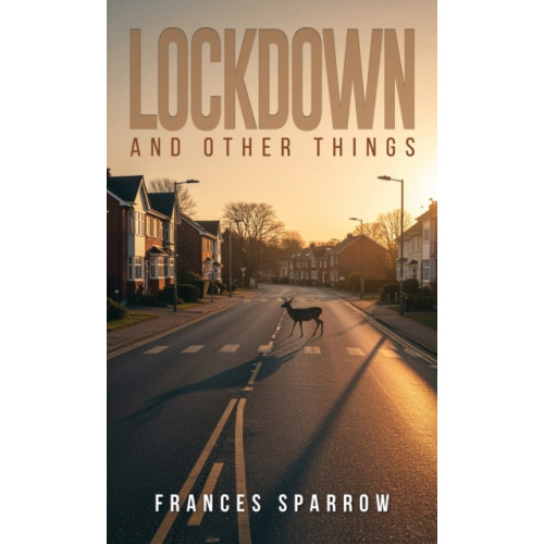 Austin Macauley Publishers Lockdown and Other Things (häftad, eng)