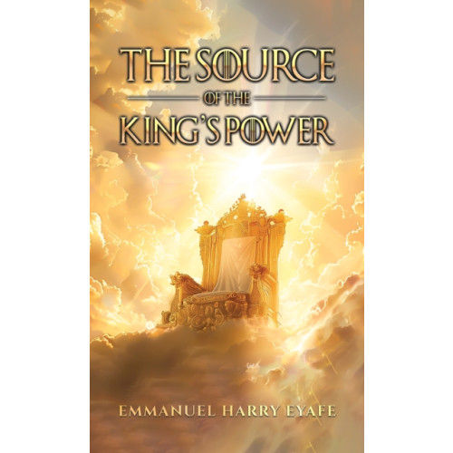 Austin Macauley Publishers The Source of the King’s Power (häftad, eng)
