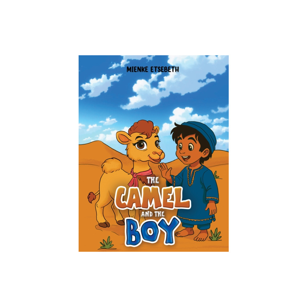 Produktbild för The Camel and the Boy (häftad, eng)