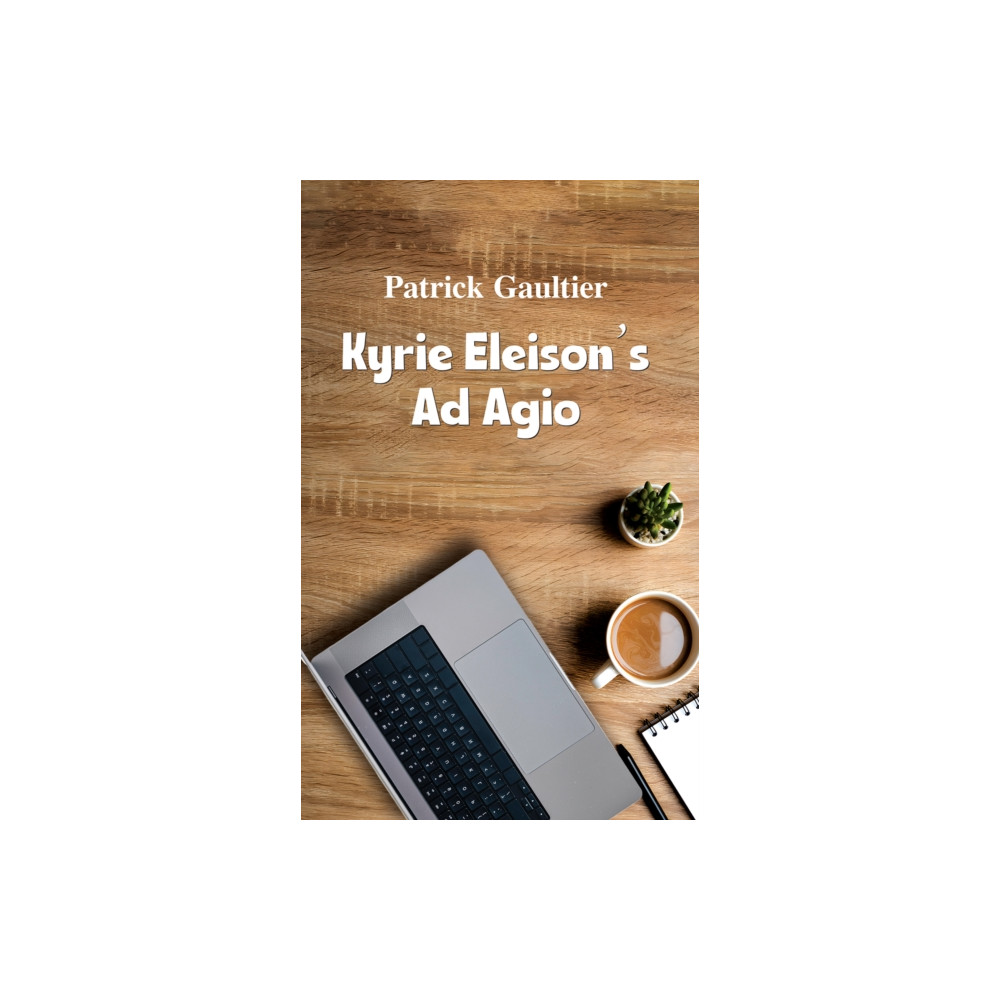 Produktbild för Kyrie Eleison’s Ad Agio (häftad, eng)