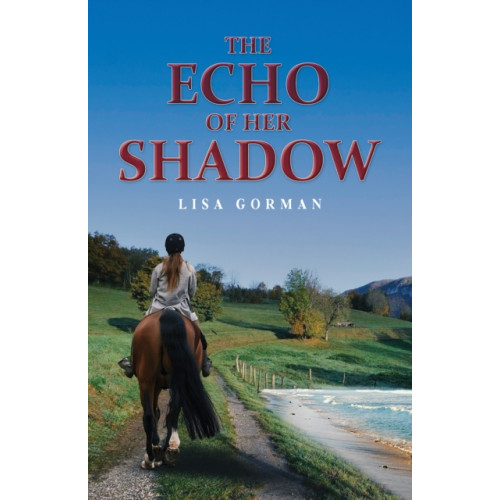 Austin Macauley Publishers The Echo of Her Shadow (häftad, eng)