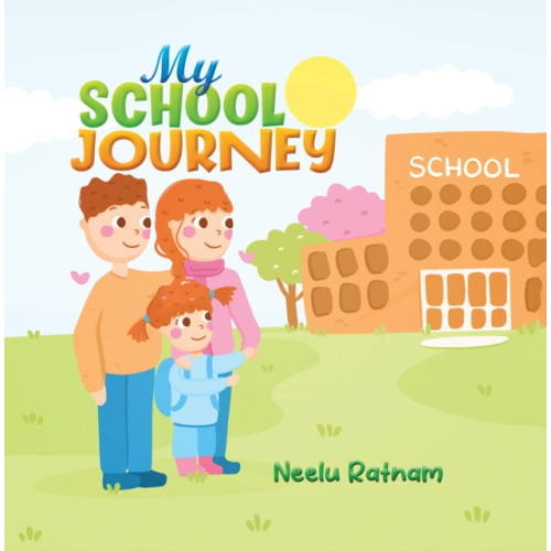 Austin Macauley Publishers My School Journey (inbunden, eng)