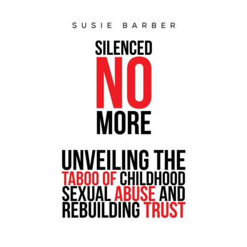 Austin Macauley Publishers Silenced No More (häftad, eng)