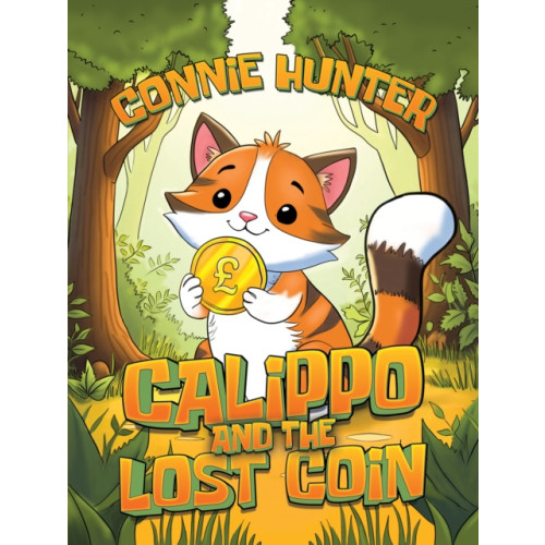 Austin Macauley Publishers Calippo And The Lost Coin (häftad, eng)
