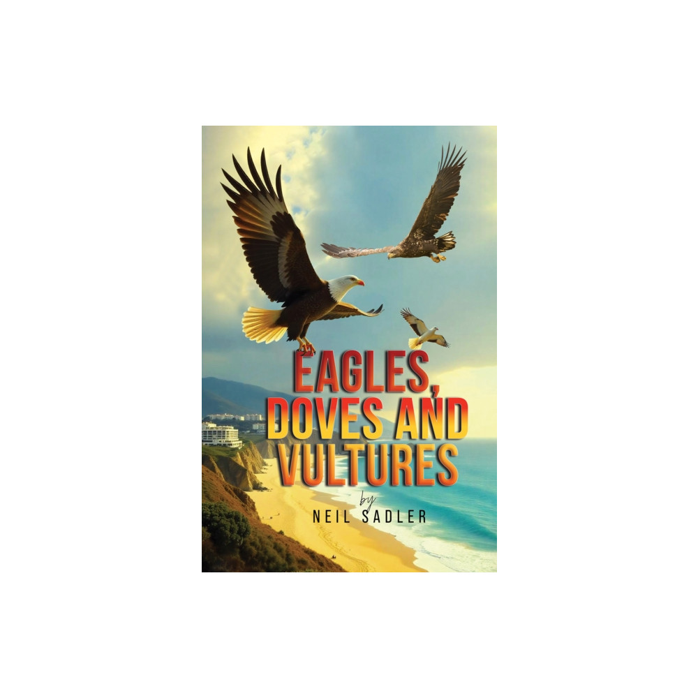 Produktbild för Eagles, Doves and Vultures (häftad, eng)