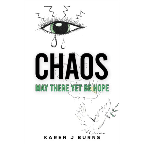 Austin Macauley Publishers Chaos: May There Yet Be Hope (häftad, eng)