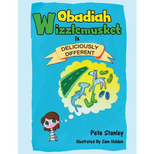 Austin Macauley Publishers Obadiah Wizzlemusket Is Deliciously Different (häftad, eng)