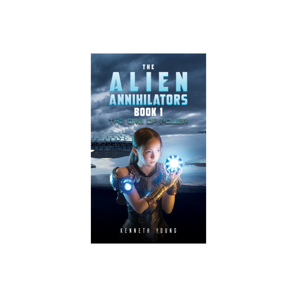 Produktbild för The Alien Annihilators Book 1: The Orb of Power (häftad, eng)