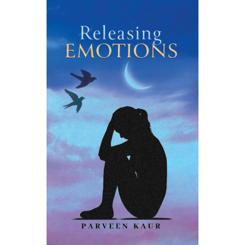 Austin Macauley Publishers Releasing Emotions (häftad, eng)
