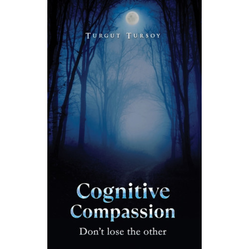 Austin Macauley Publishers Cognitive Compassion (häftad, eng)