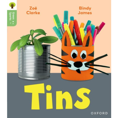 Oxford University Press Oxford Reading Tree Green Sparks: Level 1: Tins (häftad, eng)