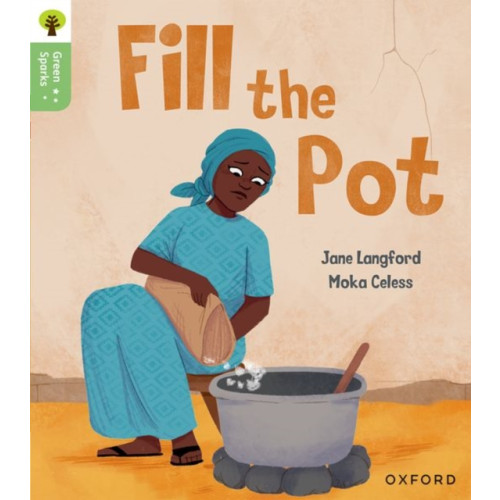 Oxford University Press Oxford Reading Tree Green Sparks: Level 2: Fill the Pot (häftad, eng)