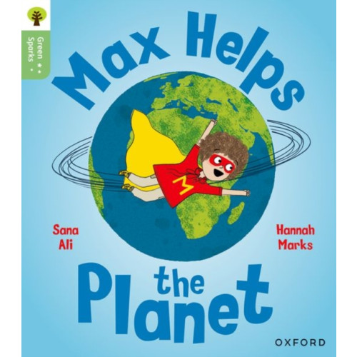 Oxford University Press Oxford Reading Tree Green Sparks: Level 4: Max Helps the Planet (häftad, eng)