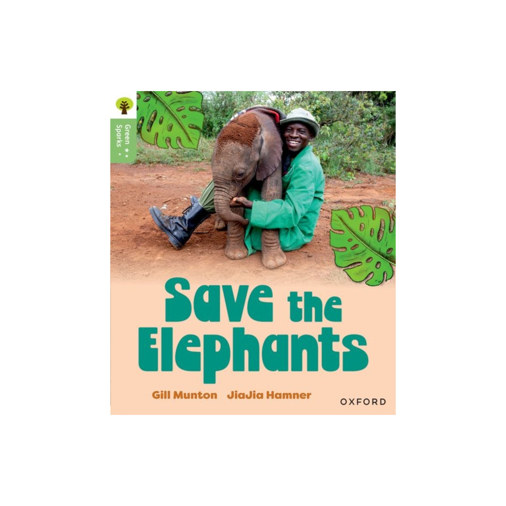 Produktbild för Oxford Reading Tree Green Sparks: Level 6: Save the Elephants (häftad, eng)
