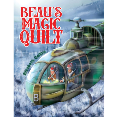 Austin Macauley Publishers Beau's Magic Quilt (häftad, eng)