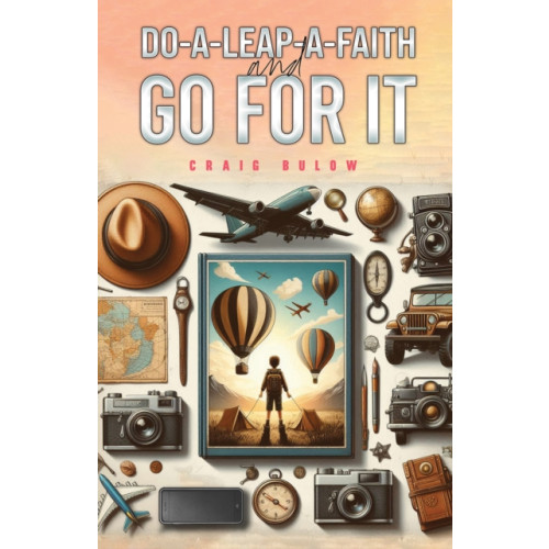 Austin Macauley Publishers Do-a-Leap-a-Faith and Go for It (häftad, eng)