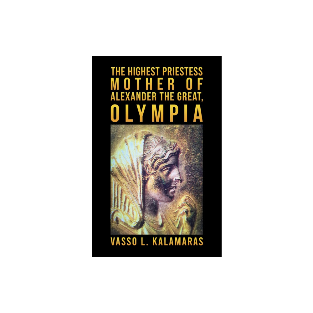 Produktbild för The Highest Priestess: Mother of Alexander the Great, Olympia (häftad, eng)