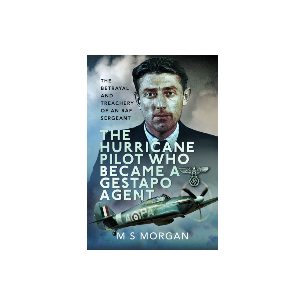 Produktbild för The Hurricane Pilot Who Became a Gestapo Agent (inbunden, eng)