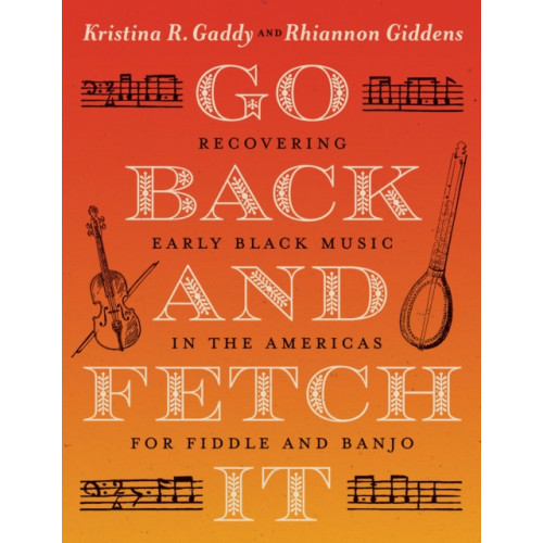 The University of North Carolina Press Go Back and Fetch It (häftad, eng)