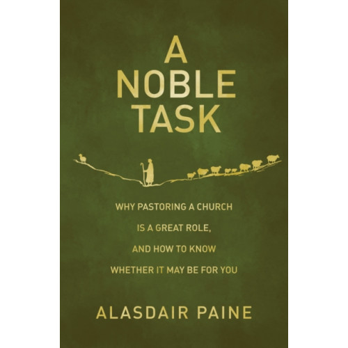 Christian Focus Publications Ltd A Noble Task (häftad, eng)