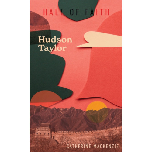 Christian Focus Publications Ltd Hudson Taylor (inbunden, eng)