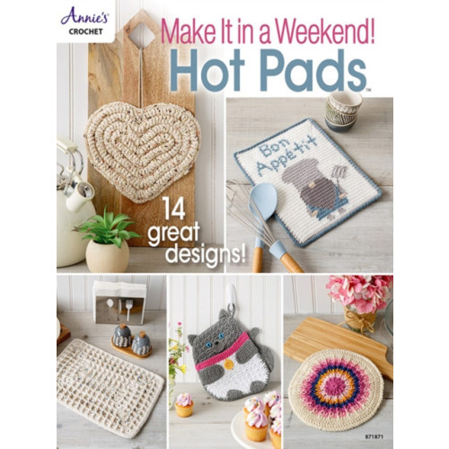 Annie's Publishing, LLC Make it in a Weekend Hot Pads (häftad, eng)