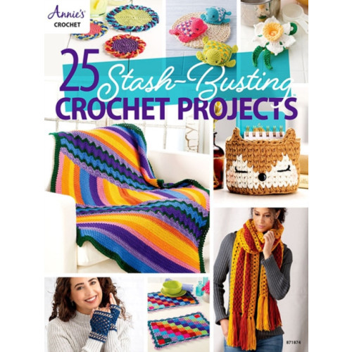 Annie's Publishing, LLC 25 Stash-Busting Crochet Projects (häftad, eng)