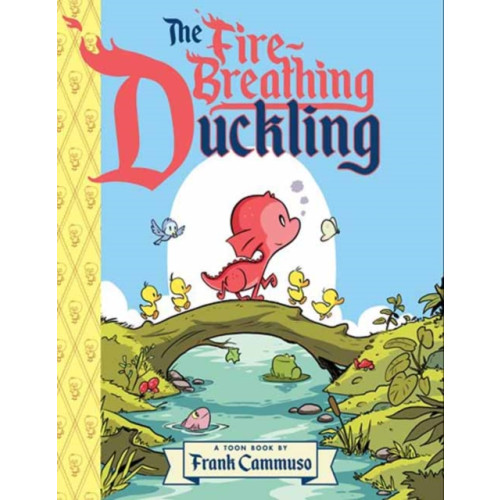 Astra Publishing House The Fire-Breathing Duckling (inbunden, eng)