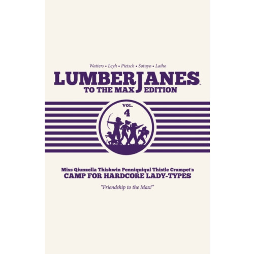 Boom! Studios Lumberjanes To The Max Vol. 4 (inbunden, eng)