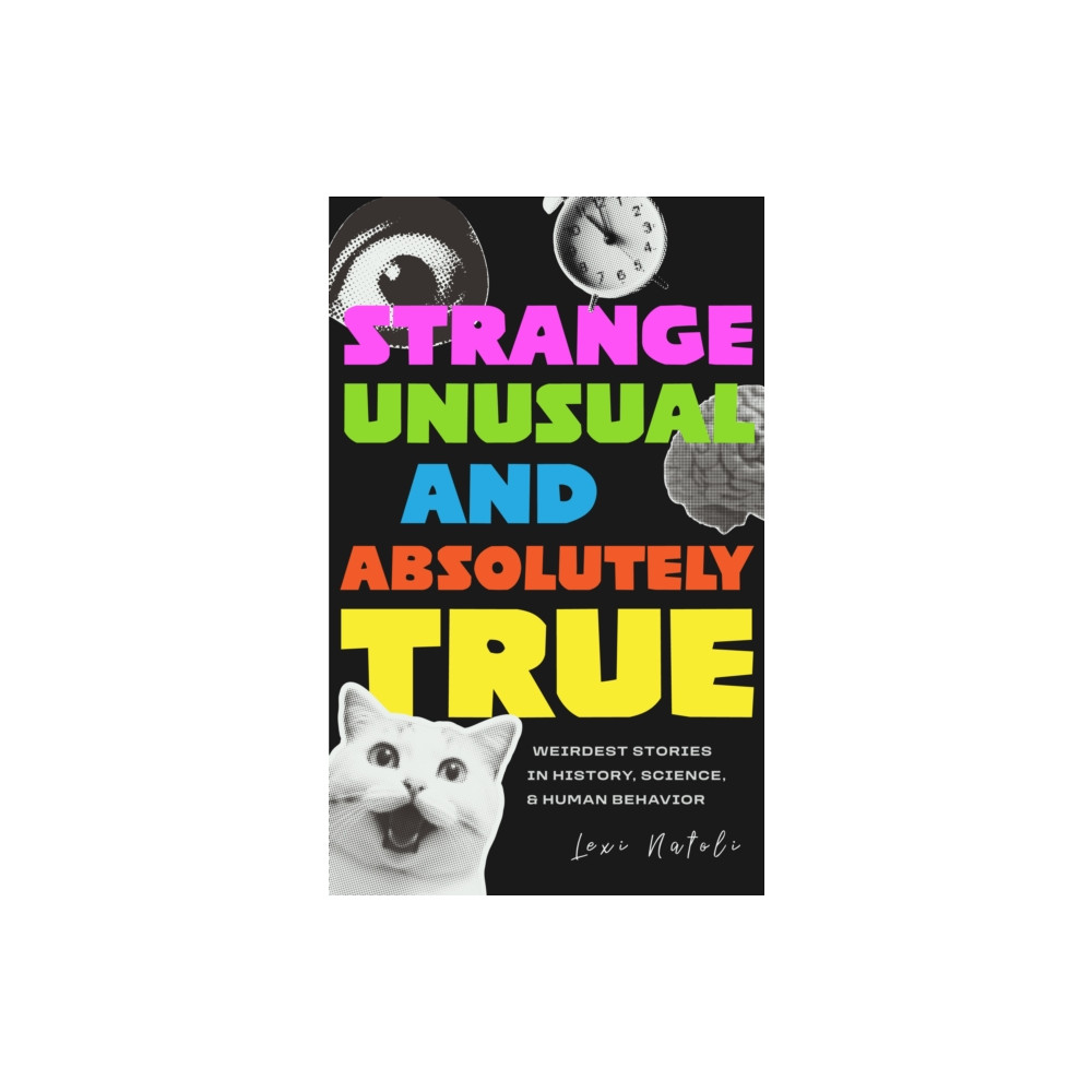 Produktbild för Strange, Unusual, and Absolutely True (häftad, eng)